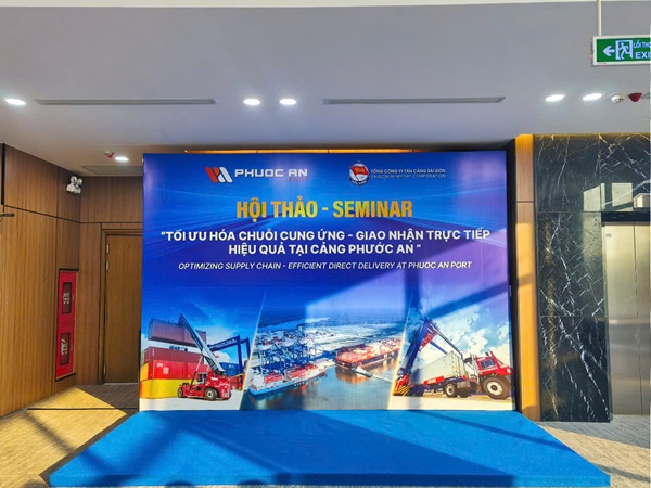 Hội thảo - Seminar “Tối ưu hóa chuỗi cung ứng – Giao nhận trực tiếp hiệu quả tại Cảng Phước An” 